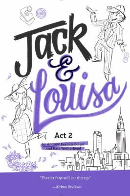 Jack & Louisa. : Act 2