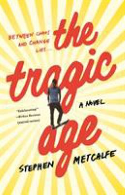 The tragic age : a novel
