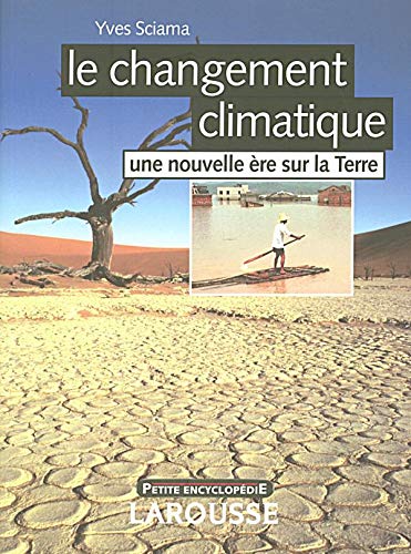 Le changement climatique : une nouvelle ère sur la terre