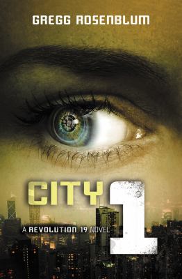 City 1 : a Revolution 19 novel