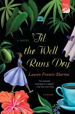 'Til the well runs dry : a novel