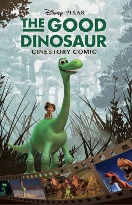 The good dinosaur : cinestory