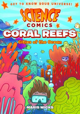 Coral reefs : cities of the ocean