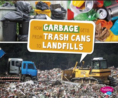 How garbage gets from trash cans to landfills