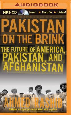 Pakistan on the brink : the future of America, Pakistan, and Afghanistan