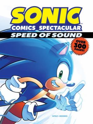 Sonic comics spectacular : speed of sound