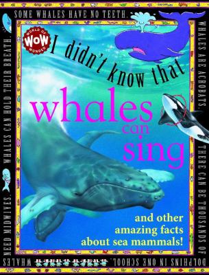 I didn't know that whales can sing