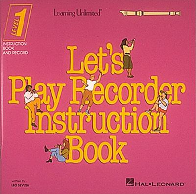 Let's play recorder. Level one instruction /