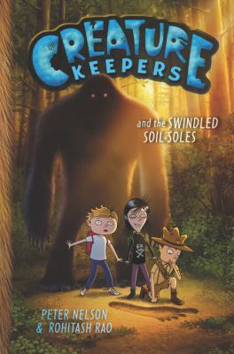 Creature Keepers and the swindled soil-soles