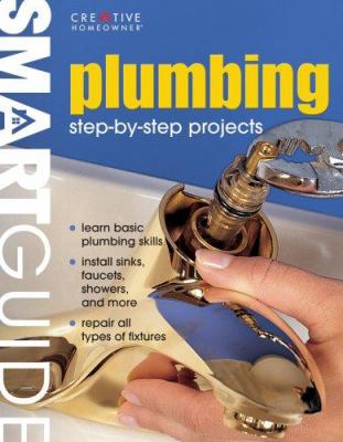 Smartguide plumbing : step-by-step projects