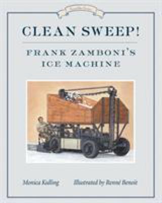 Clean sweep! : Frank Zamboni's ice machine