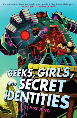 Geeks, girls, and secret identities