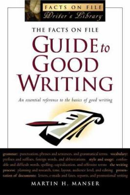 The Facts on File guide to good writing