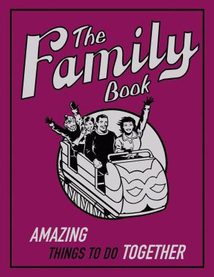 The family book : amazing things to do together