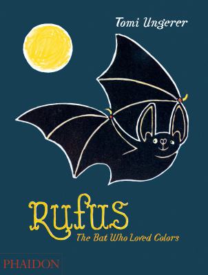 Rufus : the bat who loved colors