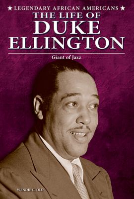 The life of Duke Ellington : giant of jazz