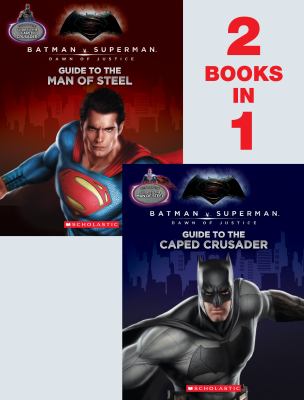 Guide to the Caped Crusader ; : Guide to the Man of Steel