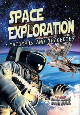 Space exploration : triumphs and tragedies