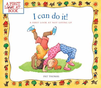 I can do it! : a first look at not giving up