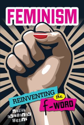 Feminism : reinventing the F word