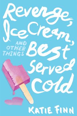 Revenge, ice cream, and other things best served cold