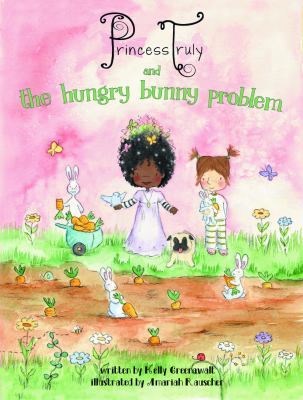 Princess Truly and the hungry bunny problem