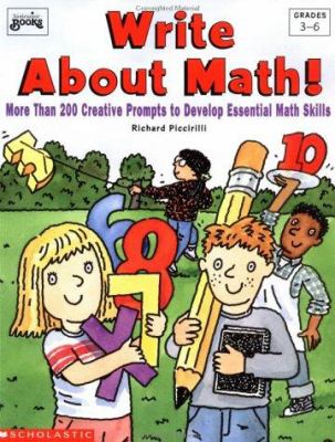 Write about math! : more than 200 creative prompts to develop essential math skills