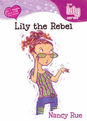 Lily the rebel