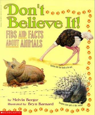 Don't believe it! : fibs and facts about animals