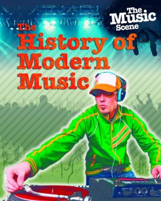 The history of modern music