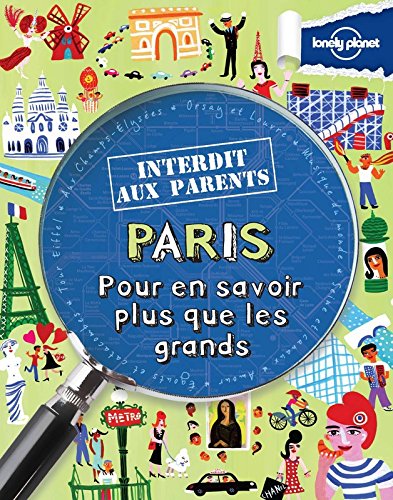 Paris : pour en savoir plus que les grands