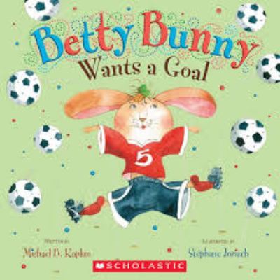 Betty Bunny wants a goal
