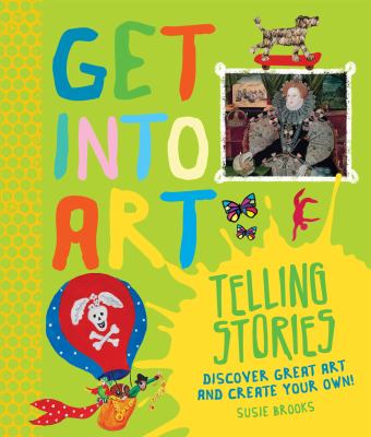 Get into art : telling stories