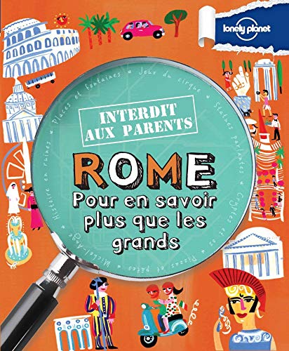 Rome : pour en savoir plus que les grands