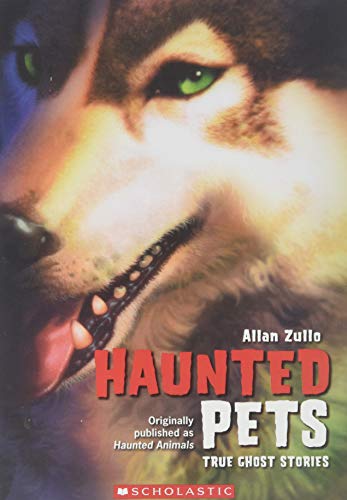 Haunted pets : true ghost stories