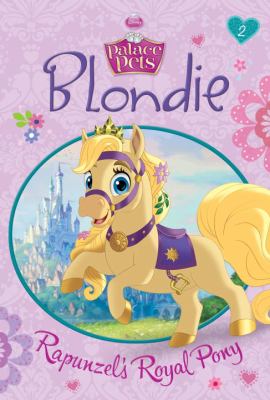 Blondie : Rapunzel's royal pony