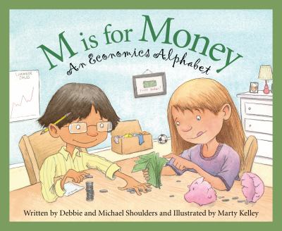 M is for money : an economics alphabet