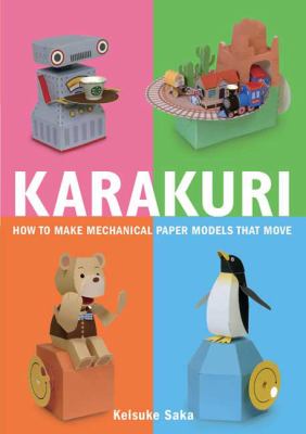 Karakuri : how to make mechanical paper models that move