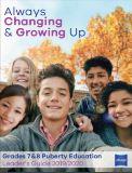 Always changing, a co-ed puberty education guide for grades 7 & up : and, A leader's guide for grades 7 & up puberty education