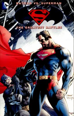 Batman vs. Superman. The greatest battles /
