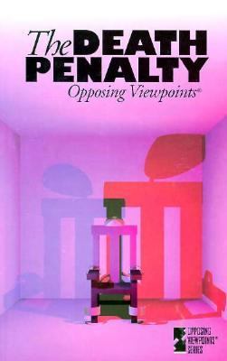 The Death penalty : opposing viewpoints