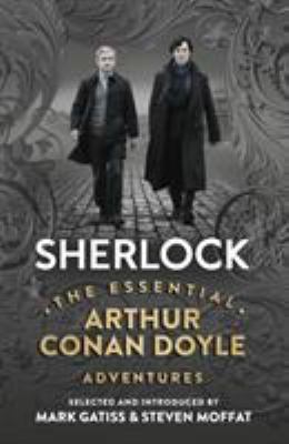 Sherlock : the essential Arthur Conan Doyle adventures