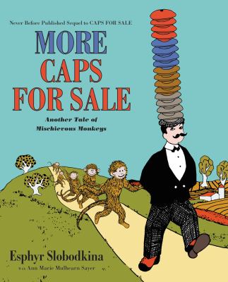 More caps for sale : another tale of mischievous monkeys