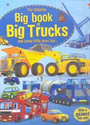 The Usborne big book of big trucks : and some little ones too