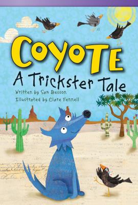 Coyote : a trickster tale