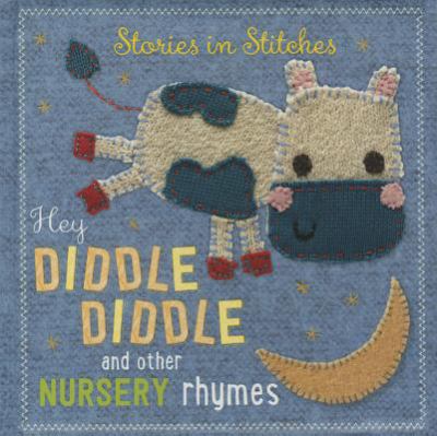 Hey diddle diddle and other nursery rhymes