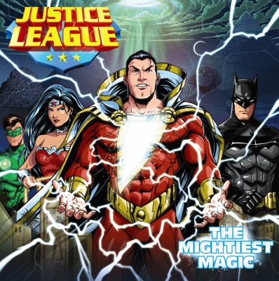 Justice League. The mightiest magic /