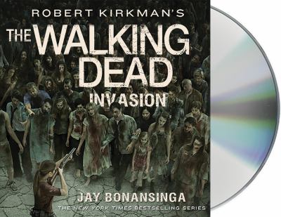 Robert Kirkman's The walking dead : invasion