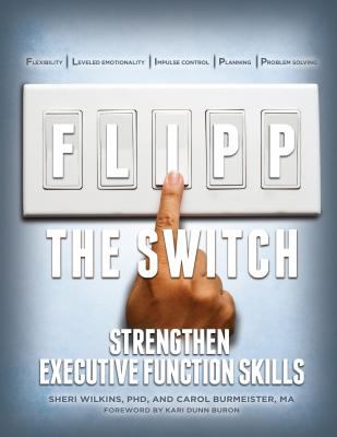 FLIPP the switch : strengthen executive function skills