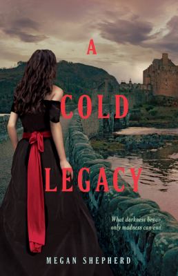 A cold legacy : a madman's daughter novel